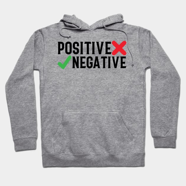 Positive or Negative Hoodie by thriveart